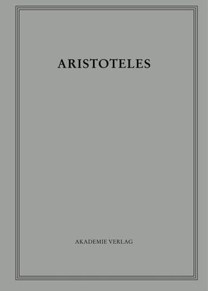 Aristoteles: Aristoteles Werke / Opuscula VI von Vogt,  Sabine