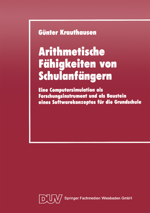 Arithmetische Fähigkeiten von Schulanfängern von Krauthausen,  Günter