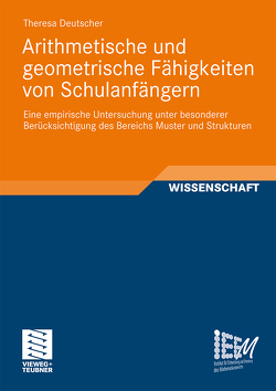 Arithmetische und geometrische Fähigkeiten von Schulanfängern von Deutscher,  Theresa