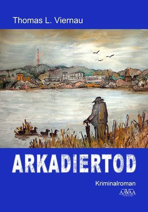 Arkadiertod – Großdruck von Viernau,  Thomas L.