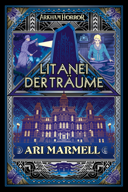 Arkham Horror: Litanei der Träume von Marmell,  Ari, Perplies,  Bernd