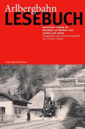 Arlbergbahn-Lesebuch von Thöny,  Christof