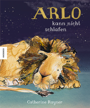 Arlo kann nicht schlafen von Kröll,  Tatjana, Rayner,  Catherine