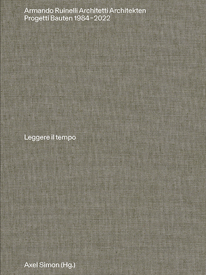 Armando Ruinelli Architekten von Caminada,  Gion A, Miller,  Quintus, Seifert-Uherkovich,  Ludmila, Simon,  Axel