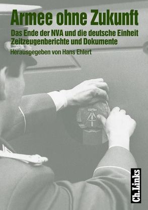 Armee ohne Zukunft von Ablaß,  Werner E., Bahr,  Egon, Ehlert,  Hans, Eppelmann,  Rainer, Grätz,  Manfred, Hoffmann,  Theodor, Hüttel,  Rolf, Kamilli,  Karl-August, König,  Gerd, Meckel,  Markus, Ruhfus,  J., Singert,  Christian, Thoß,  Bruno, Volkmann,  Hans-Erich, Wellershoff,  Dieter, Wimmer,  Willy