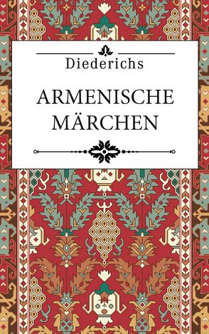 Armenische Märchen von Levin,  Isidor, Masing,  Uku, Schenkowitz - Levin,  Gisela