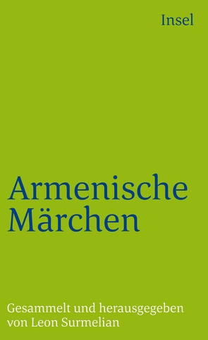 Armenische Märchen und Volkserzählungen von Shaked,  Zora, Surmelian,  Leon