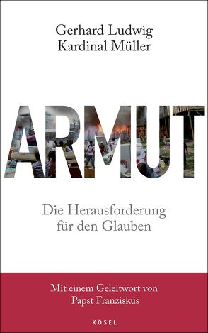 Armut von Müller,  Gerhard Ludwig Kardinal