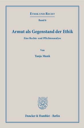 Armut als Gegenstand der Ethik. von Munk,  Tanja