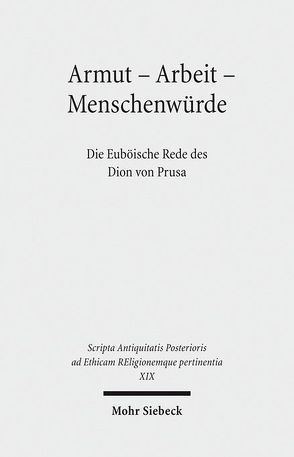 Armut – Arbeit – Menschenwürde von Engster,  Dorit, Gall,  Dorothee, Herrmann-Otto,  Elisabeth, Heun,  Werner, Lehmann,  Gustav Adolf, Rupprecht Goette,  Hans, Zehnpfennig,  Barbara