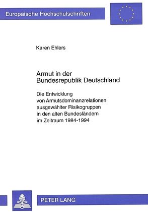 Armut in der Bundesrepublik Deutschland von Ehlers,  Karen