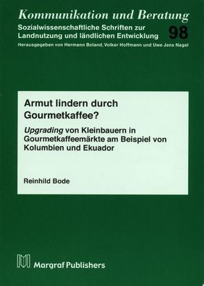 Armut lindern durch Gourmetkaffee? von Bode,  Reinhild