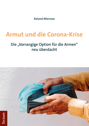 Armut und die Corona-Krise von Mierzwa,  Roland