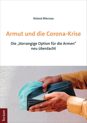 Armut und die Corona-Krise von Mierzwa,  Roland