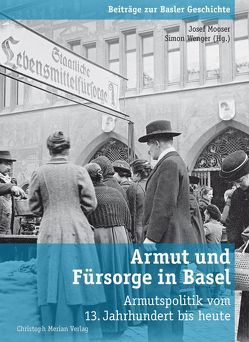 Armut und Fürsorge in Basel von Mooser,  Josef, Wenger,  Simon