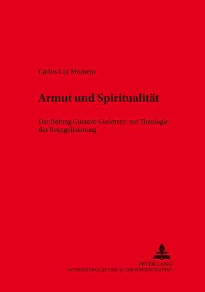 Armut und Spiritualität von Luy Montejo,  Carlos