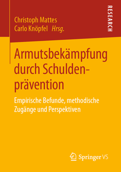 Armutsbekämpfung durch Schuldenprävention von Knöpfel,  Carlo, Mattes,  Christoph