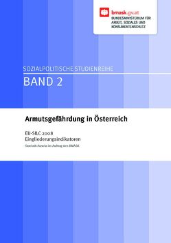 Armutsgefährdung in Österreich von Bundesministerium für Arbeit,  Soziales und Konsumentenschutz, Bundesministerium für Arbeit,  Soziales und Konsumentenschutz BMASK