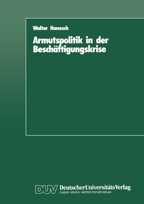 Armutspolitik in der Beschäftigungskrise von Hanesch,  Walter