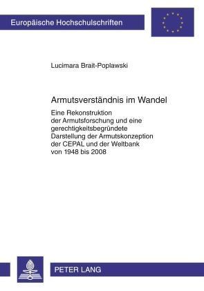 Armutsverständnis im Wandel von Brait-Poplawski,  Lucimara