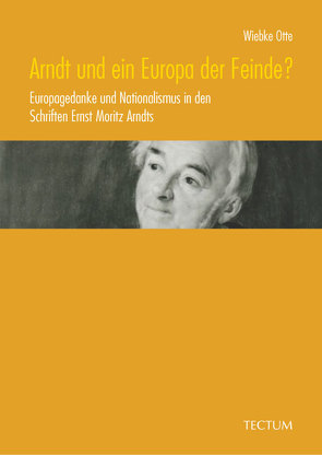 Arndt und ein Europa der Feinde? von Otte,  Wiebke