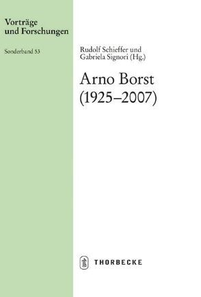 Arno Borst (1925-2007) von Schieffer,  Rudolf, Signori,  Gabriela