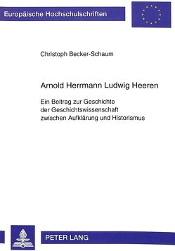 Arnold Herrmann Ludwig Heeren von Becker-Schaum,  Christoph