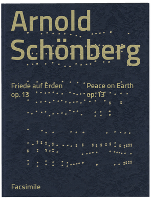 Arnold Schönberg: Friede auf Erden op. 13 von Muxeneder,  Therese