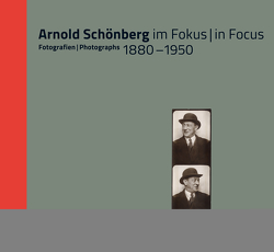 Arnold Schönberg im Fokus von Edtmayr,  Christoph, Fess,  Eike, Muxeneder,  Therese