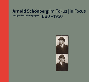 Arnold Schönberg im Fokus von Edtmayr,  Christoph, Fess,  Eike, Muxeneder,  Therese