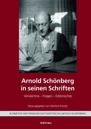 Arnold Schönberg in seinen Schriften von Krones,  Hartmut