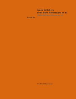 Arnold Schönberg Sechs kleine Klavierstücke op. 19 von Meyer,  Christian