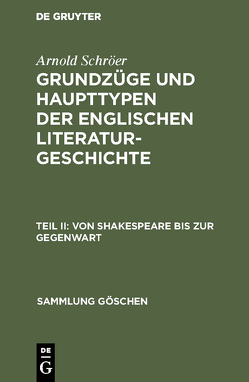 Arnold Schröer: Grundzüge und Haupttypen der englischen Literaturgeschichte / Von Shakespeare bis zur Gegenwart von Schröer,  Arnold