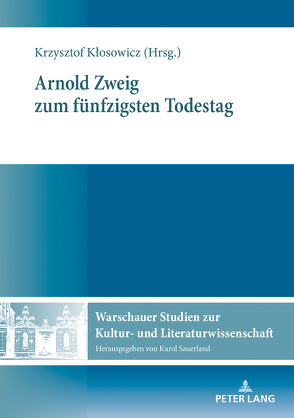 Arnold Zweig zum fünfzigsten Todestag von Klosowicz,  Krzysztof