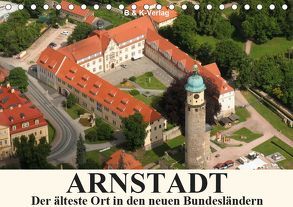 ARNSTADT – Die älteste Stadt in den neuen Bundesländern (Tischkalender 2019 DIN A5 quer) von & Kalenderverlag Monika Müller,  Bild-