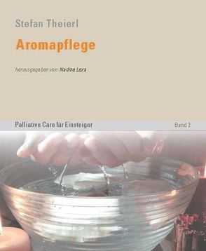 Aromapflege von Lexa,  Nadine, Theierl,  Stefan