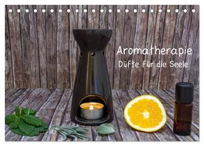 Aromatherapie – Düfte für die Seele (Tischkalender 2024 DIN A5 quer), CALVENDO Monatskalender von Ebeling,  Christoph