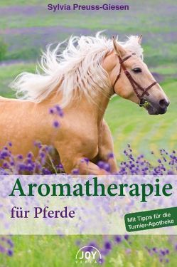 Aromatherapie für Pferde von Preuss-Giesen,  Sylvia