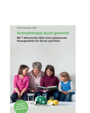 Aromatherapie leicht gemacht von Voneschen-Hefti,  Ursula