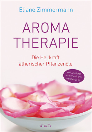 Aromatherapie von Zimmermann,  Eliane