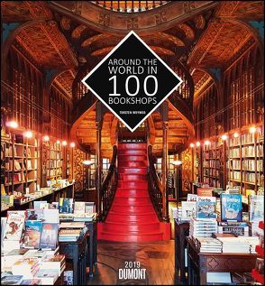 Around the world in 100 Bookshops 2019 – Torsten Woywod – Wandkalender 44,5 x 48 cm – Spiralbindung von DUMONT Kalenderverlag, Woywod,  Torsten