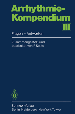 Arrhythmie-Kompendium III von Sesto,  F.