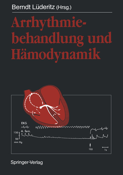 Arrhythmiebehandlung und Hämodynamik von Luederitz,  Berndt