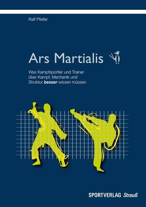 Ars Martialis von Pfeifer,  Ralf