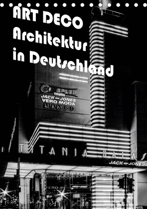 ART DECO Architektur in Deutschland (Tischkalender 2021 DIN A5 hoch) von Robert,  Boris