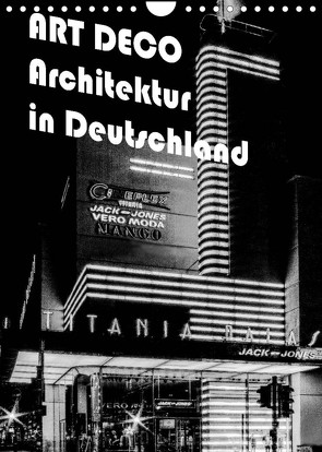 ART DECO Architektur in Deutschland (Wandkalender 2022 DIN A4 hoch) von Robert,  Boris