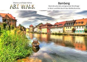 Art Walk Bamberg von Kähne,  Marina, Kähne,  Ralph