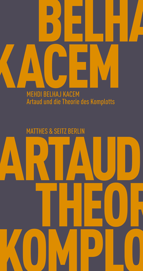 Artaud und die Theorie des Komplotts von Kacem,  Mehdi Belhaj