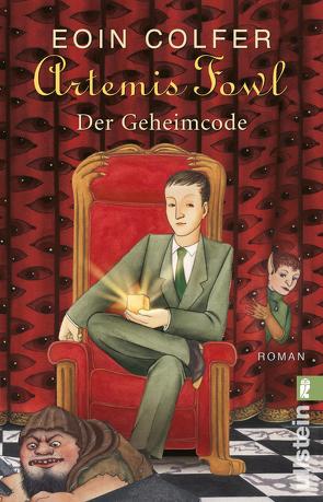 Artemis Fowl – Der Geheimcode (Ein Artemis-Fowl-Roman 3) von Colfer,  Eoin, Feldmann,  Claudia