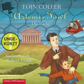 Artemis Fowl – Die Rache (Ein Artemis-Fowl-Roman 4) von Colfer,  Eoin, Feldmann,  Claudia, Frank,  Robert